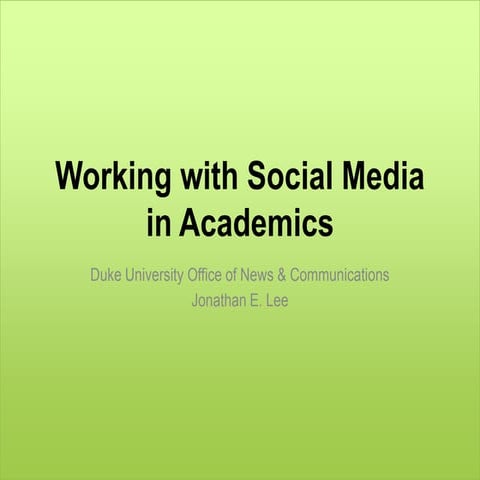Working with Social Media in Academics