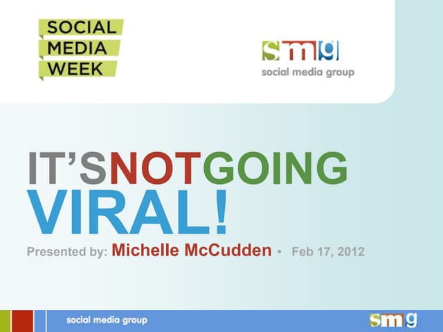Social Media Group SMWTO: It's Not Going Viral!
