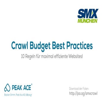 Crawl Budget Optimization - SMX München 2016