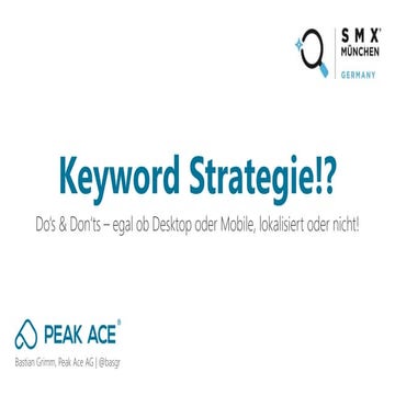 Keyword Strategie: Do's & Don'ts bei der Keyword Recherche - SMX München 2017