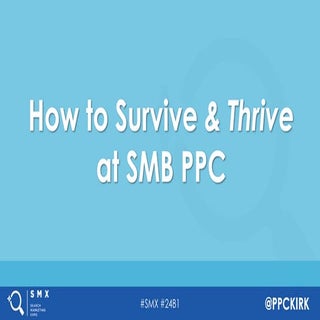 How to Survive & Thrive with SMB PP...