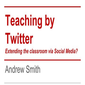 Teaching by twitter [Presented at Curtin University, Western Australia]