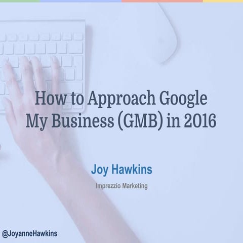 How to Approach Google My Business (GMB) in 2016