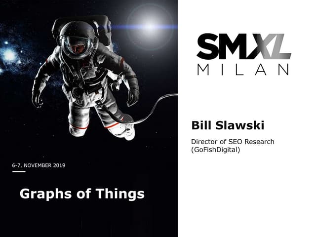 SMXL Milan 2019   Graphs of Things