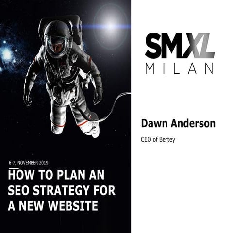 Planning an SEO Strategy for a New Website - SMXL Milan 2019