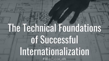 Technical Foundations of Successful Internationalization - SMX Munich