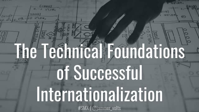 Technical Foundations of Successful Internationalization - SMX Munich