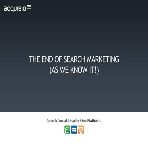 Smx west 2012   the end of search marketing (as we know it!)