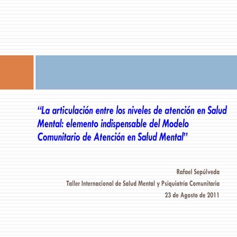 “La articulación entre los niveles de atención en Salud Mental: elemento indi...