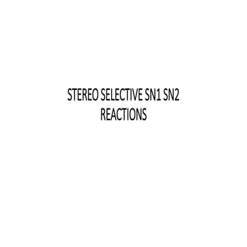 SN1 SN2 NUCLEOPHILLIC SUBSTITUTION REACTION STEREO SELECTIVE REACTIONS