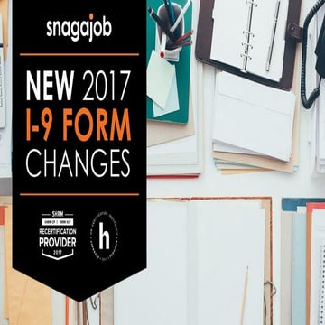 New Form I-9 Changes—Here's what you need to know before Sept. 18, 2017 | Sna...