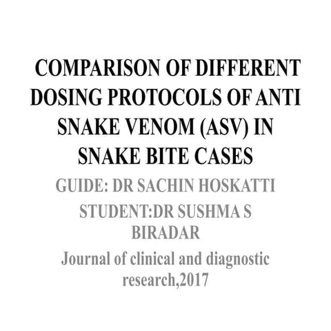 Snake bite - ASV Protocols and Management - Antisnake Venom