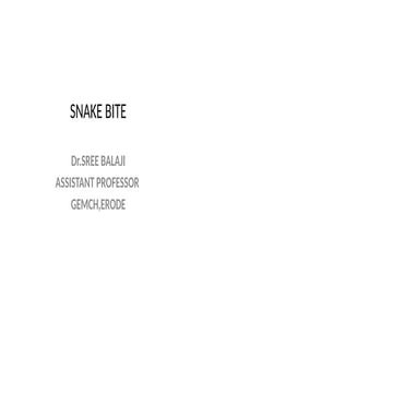Management of Snake bite by the dept of general medicine.pptx