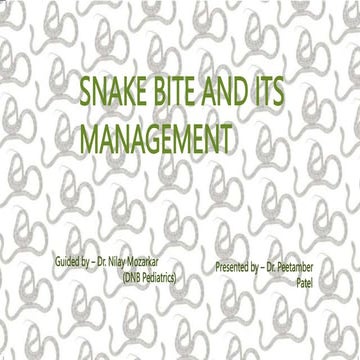 SNAKE BITE AND ITS MANAGMENT by DNB Students-2.pptx
