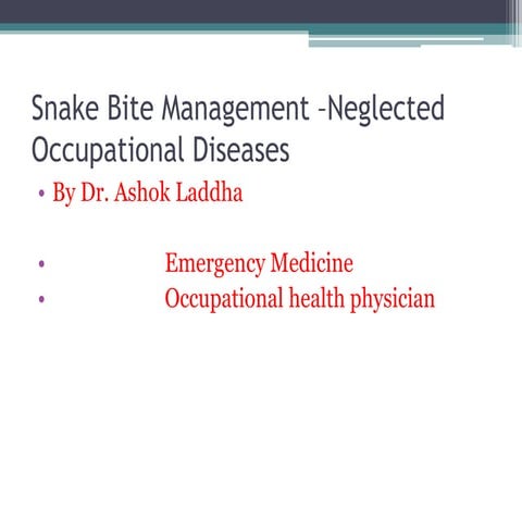 Snake bite management