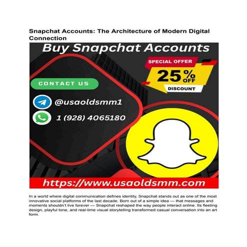 Snapchat Accounts_ The Architecture of Modern Digital Connection.pdf