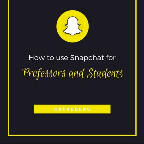 Snapchat for professors