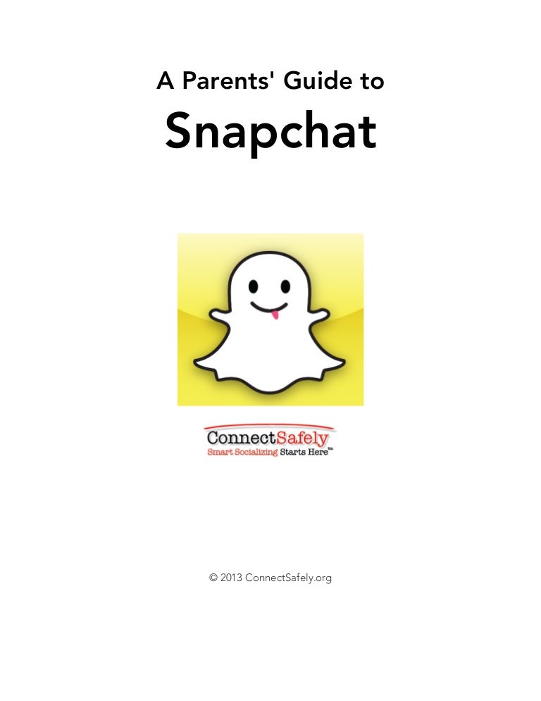 Parents Guide to Snapchat Connect Safely Org