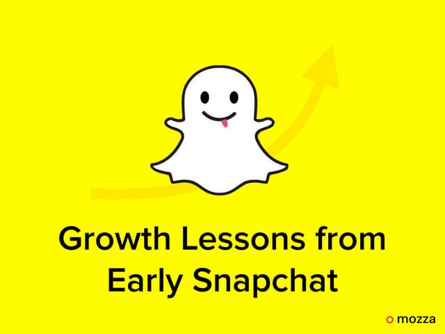 Growth Lessons from Early Snapchat