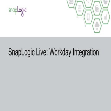 SnapLogic Live: Workday Integration
