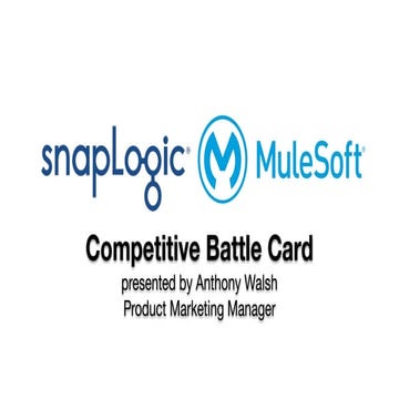 SnapLogic vs. MuleSoft Battle Card
