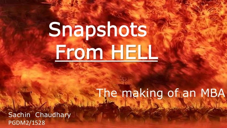 Snapshots From Hell The Making Of An MBA by Peter M. Robinson