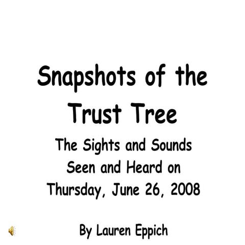 Snapshots Of The Trust Tree | PPT