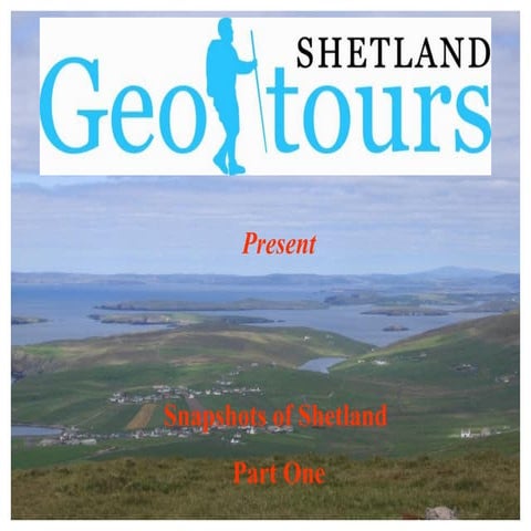 Snapshots Of Shetland Part One