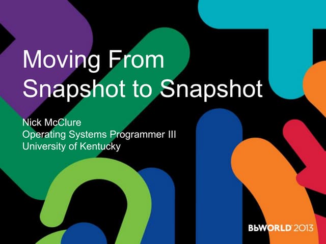 Moving from Snapshot to Snapshot