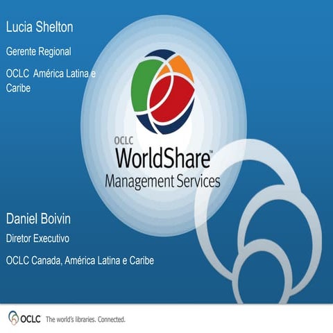 OCLC WorldShare SNBU 2012