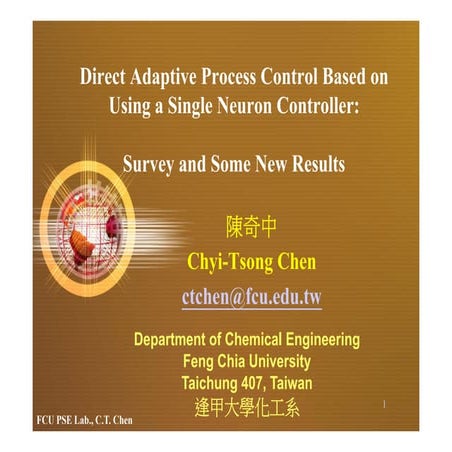 Designs of Single Neuron Control Systems: Survey ~陳奇中教授演講投影片