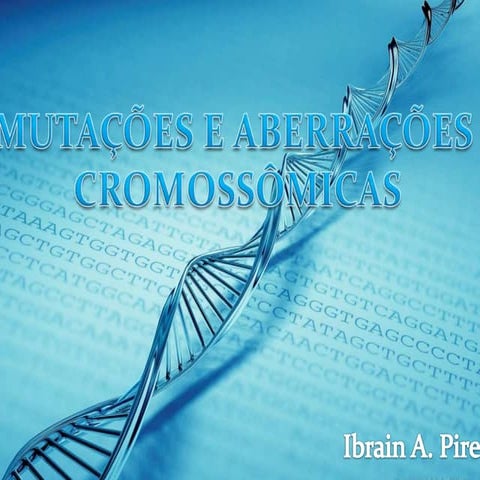 Mutações e Aberrações Cromossômicas - Síndrome de Down