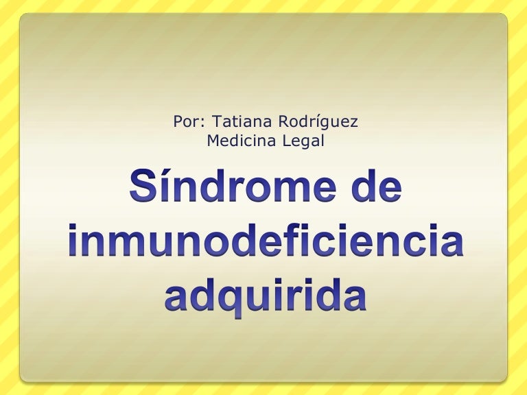 Síndrome de inmunodeficiencia adquirida