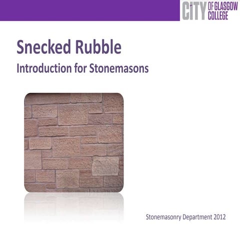 Snecked rubble