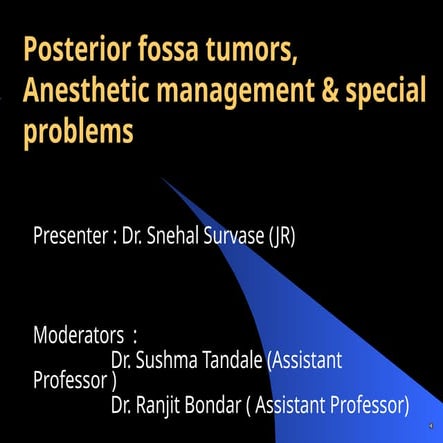 Posterior fossa tumors, anesthesia management and special problem