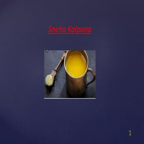 Sneha kalpna  Rasashastra and Bhaishya kalpana