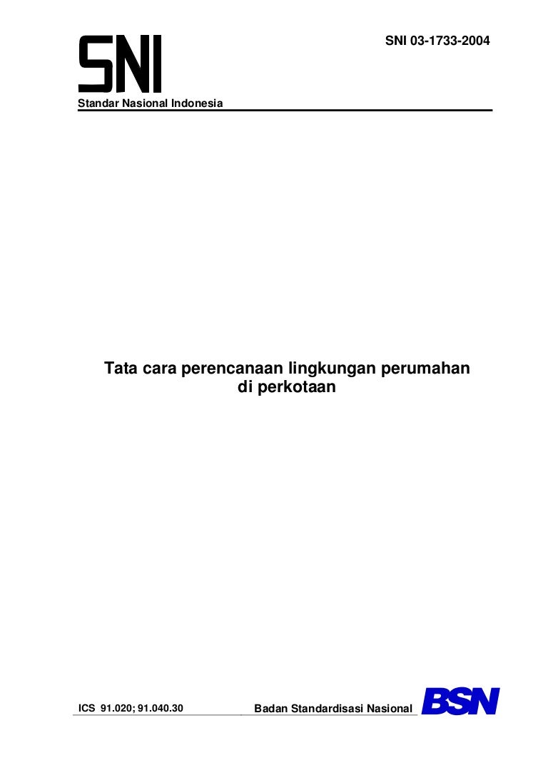 Sni 03 1733 2004 V 2 Tata Cara Perencanaan Lingkungan Perumahan Di Pe