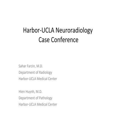 Harbor UCLA Neuro-Radiology — Case 4