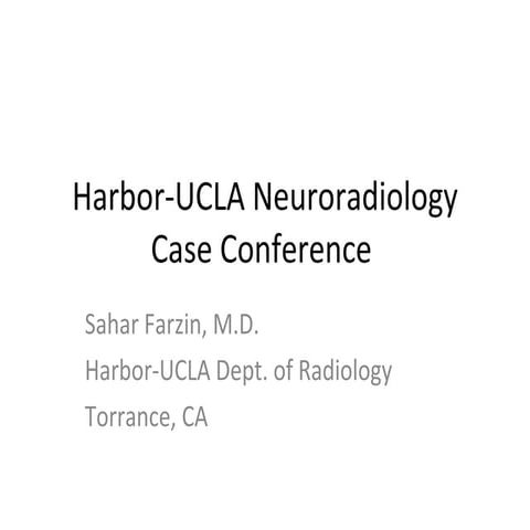 Harbor UCLA Neuro-Radiology -- Case 3