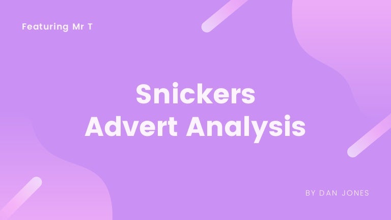 Snickers Advert Analysis