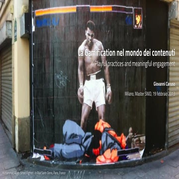 The Gamification of contents - Master SNID - Politecnico di Milano