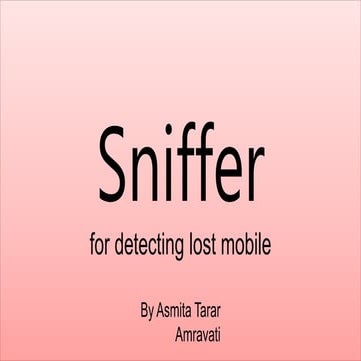 Sniffer for detecting lost mobile ppt