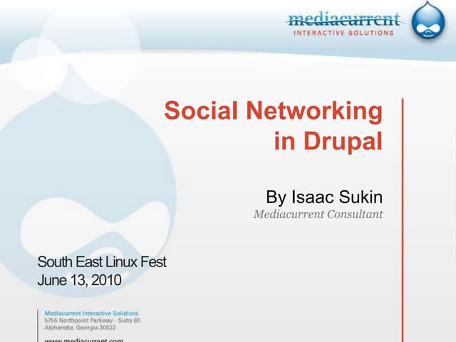 Social Networking in Drupal - Isaac SELF 2010