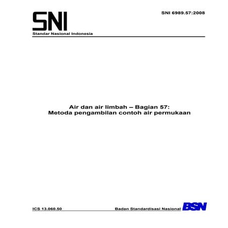 SNI 6989.57:2008 tentang Air dan Air Limbah - Bagian 57: Metoda Pengambilan C...
