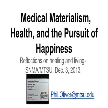Medical Materialism, Health, and the Pursuit of Happiness