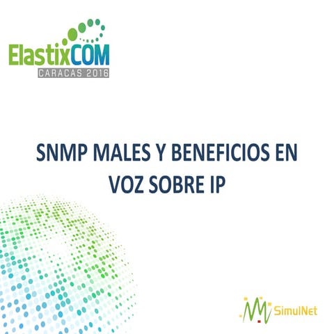 SNMP males y beneficios en VoIP - Elastixcom Caracas 2016