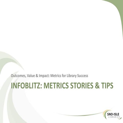 Sno isle metrics stories &amp; tips
