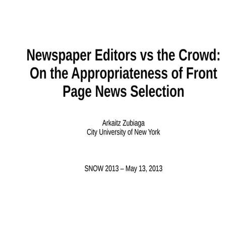 Newspaper Editors vs the Crowd: On the Appropriateness of Front Page News Selection