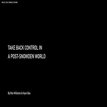 Take Back Control in a Post-Snowden World