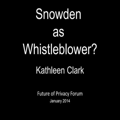 Snowden as whistleblower - Future of Privacy Forum
